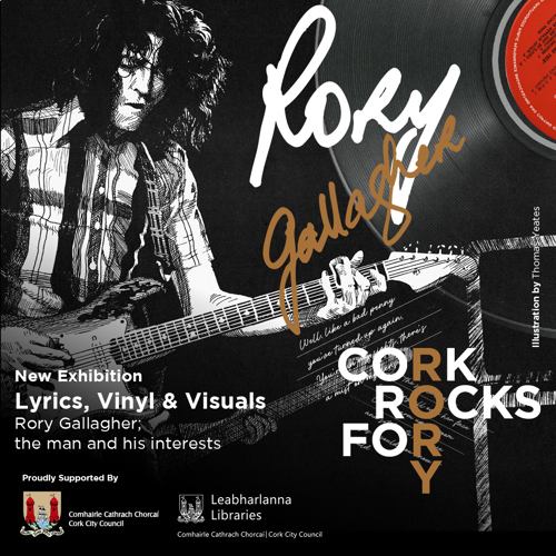Poster for Cork Rocks for Rory new exhibition; Lyrics, Vinyl & Visuals